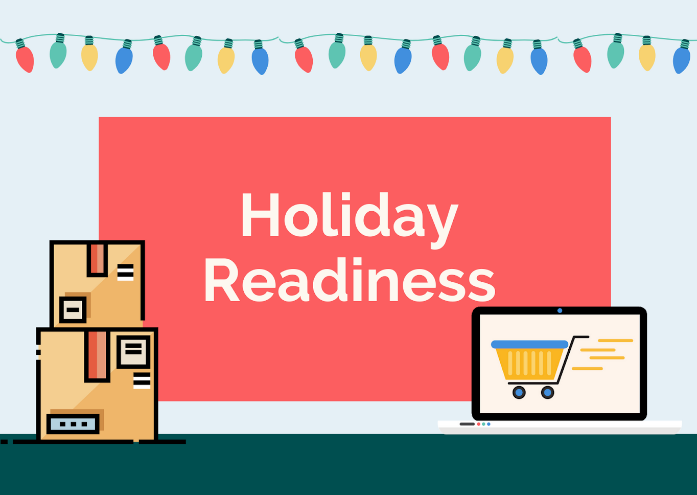 eCommerce Holiday Readiness